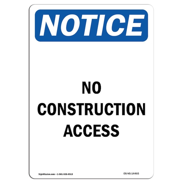 Safety Sign, OSHA Notice, 5" Height, No Construction Access Sign, Portrait, 10PK
